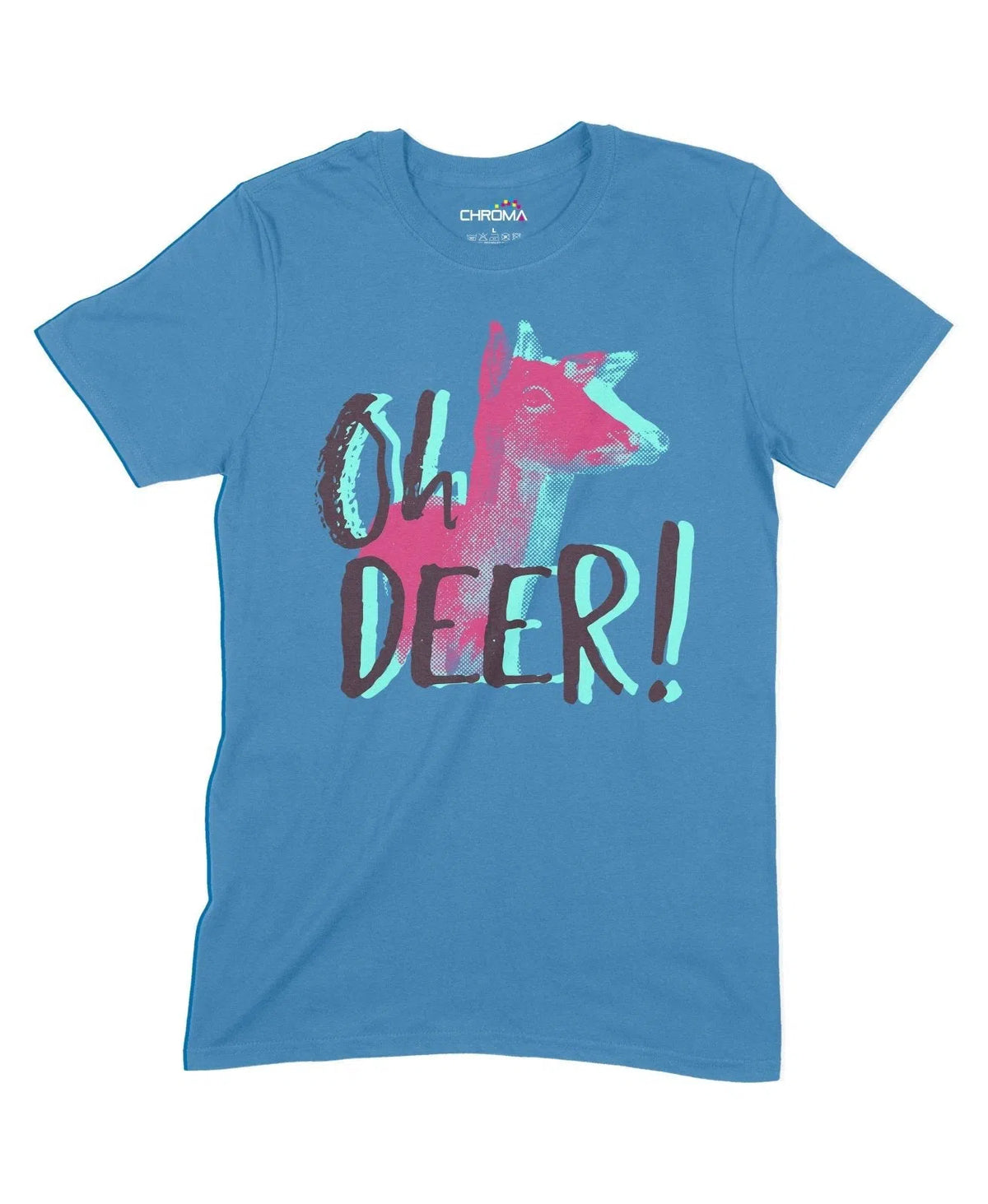 Ohh Deer! Unisex Adult T-Shirt Chroma Clothing