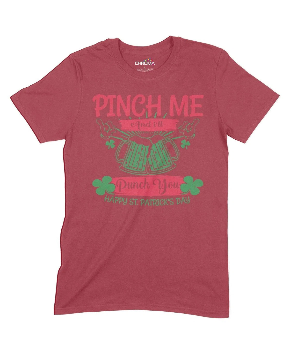 Pinch Me And I'Ll Punch You Unisex Adult T-Shirt Chroma Clothing