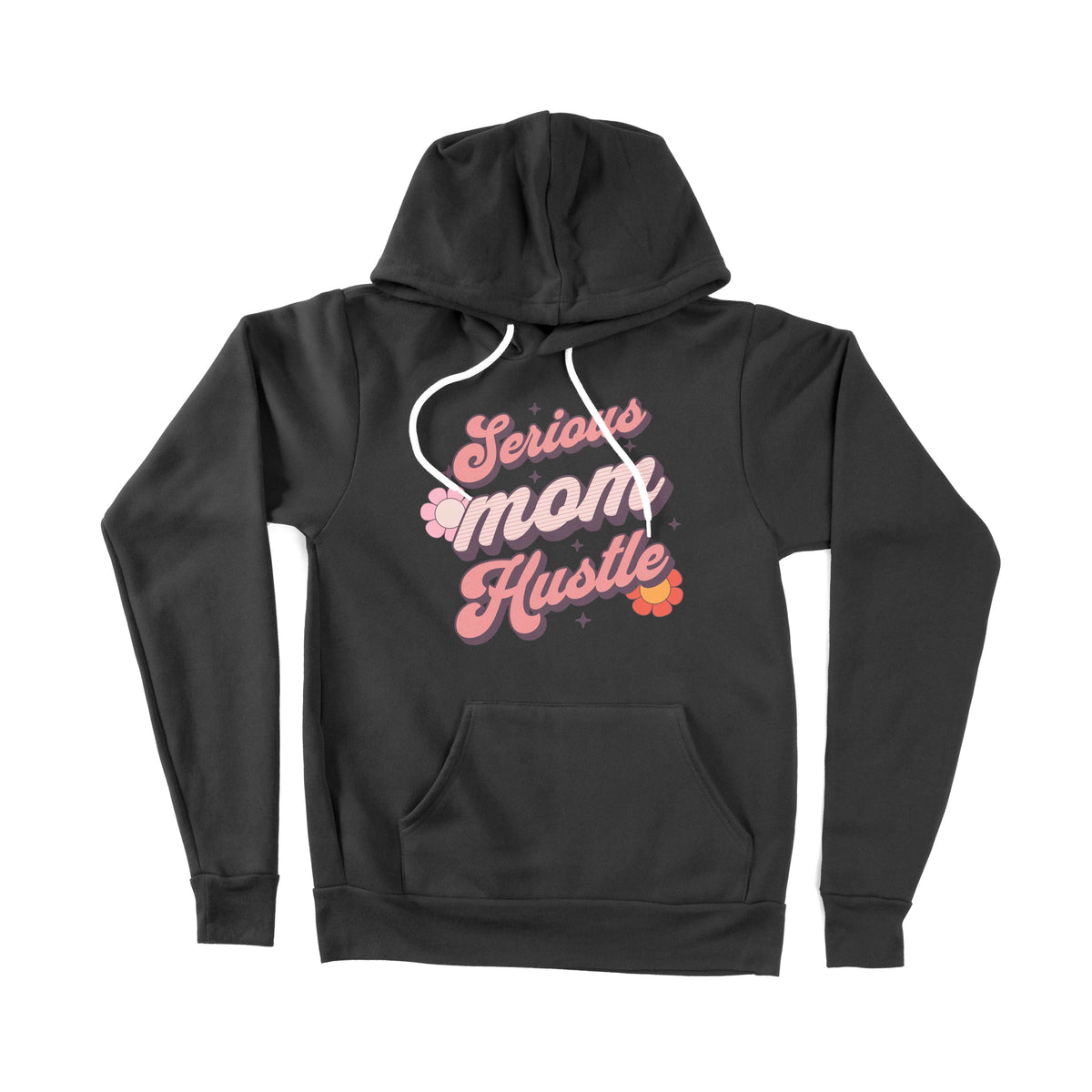 Serious Mom Hustle Unisex Adult Pullover Hoodie Chroma Clothing