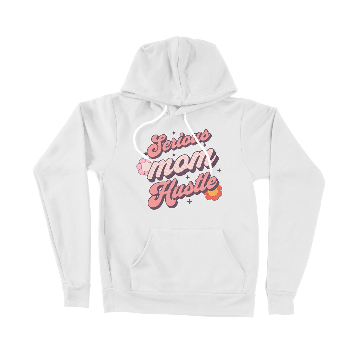 Serious Mom Hustle Unisex Adult Pullover Hoodie Chroma Clothing