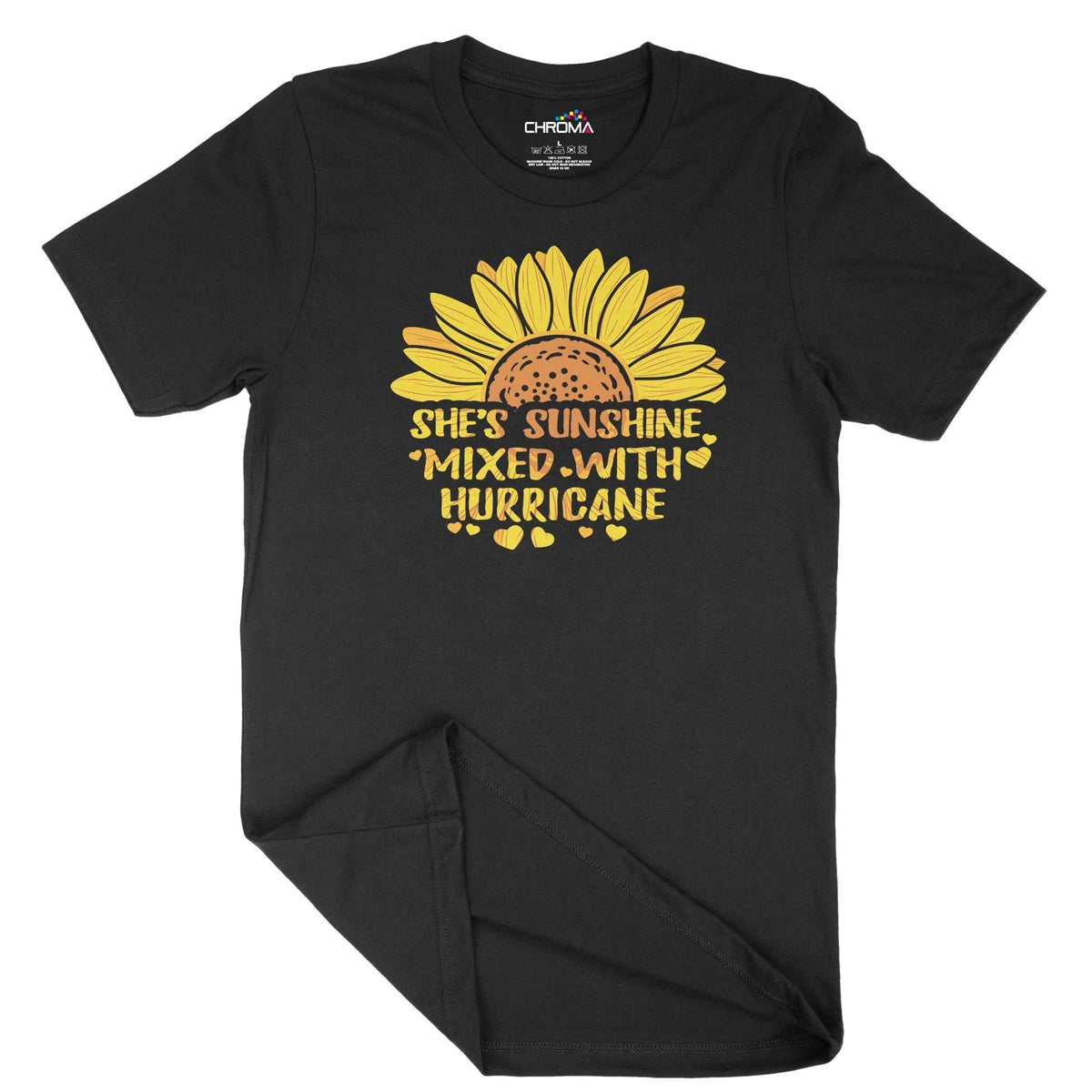 She's Sunshine Mixed With Hurricane Unisex Adult T-Shirt | Quality Slo Chroma Clothing