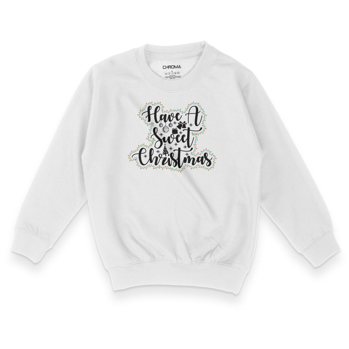 Have A Sweet Christmas | Kid's Christmas Sweatshirt Chroma Clothing