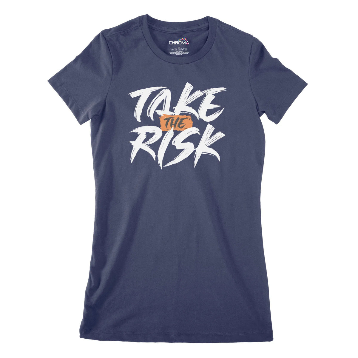 Take The Risk Women's Classic Fitted T-Shirt Chroma Clothing