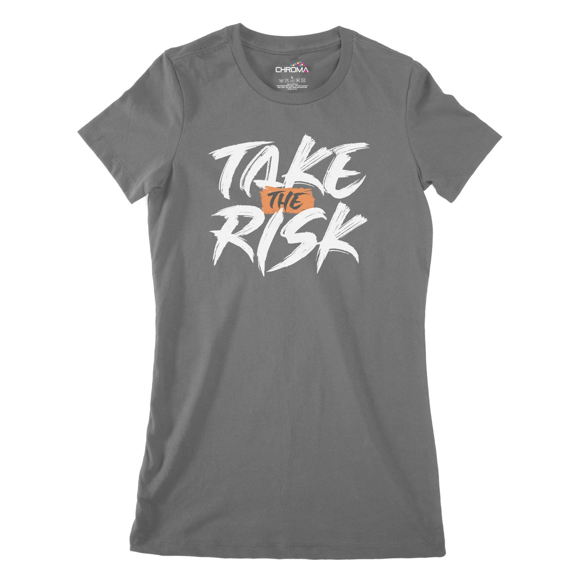 Take The Risk Women's Classic Fitted T-Shirt Chroma Clothing