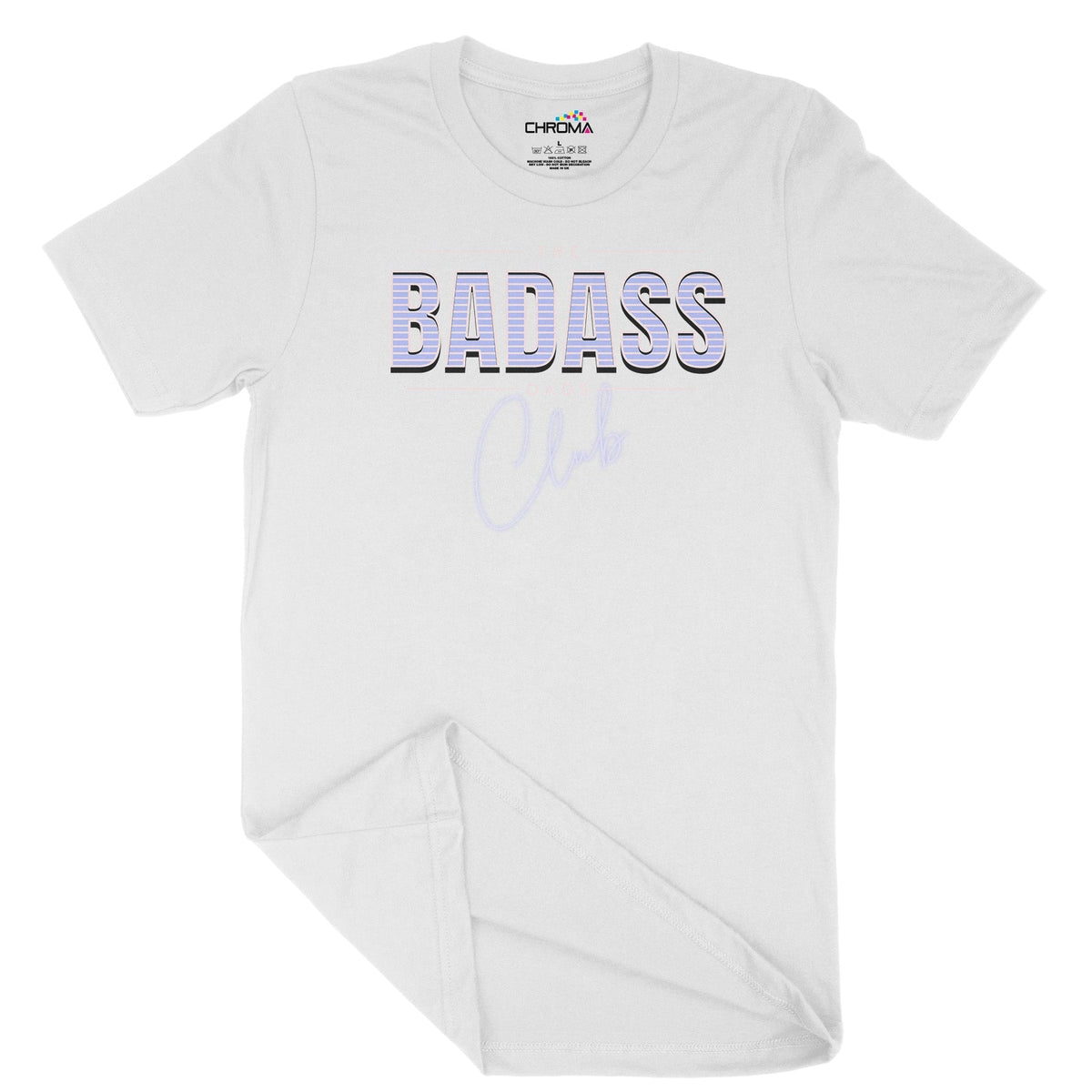 The Badass Dad's Club Unisex Adult T-Shirt Chroma Clothing