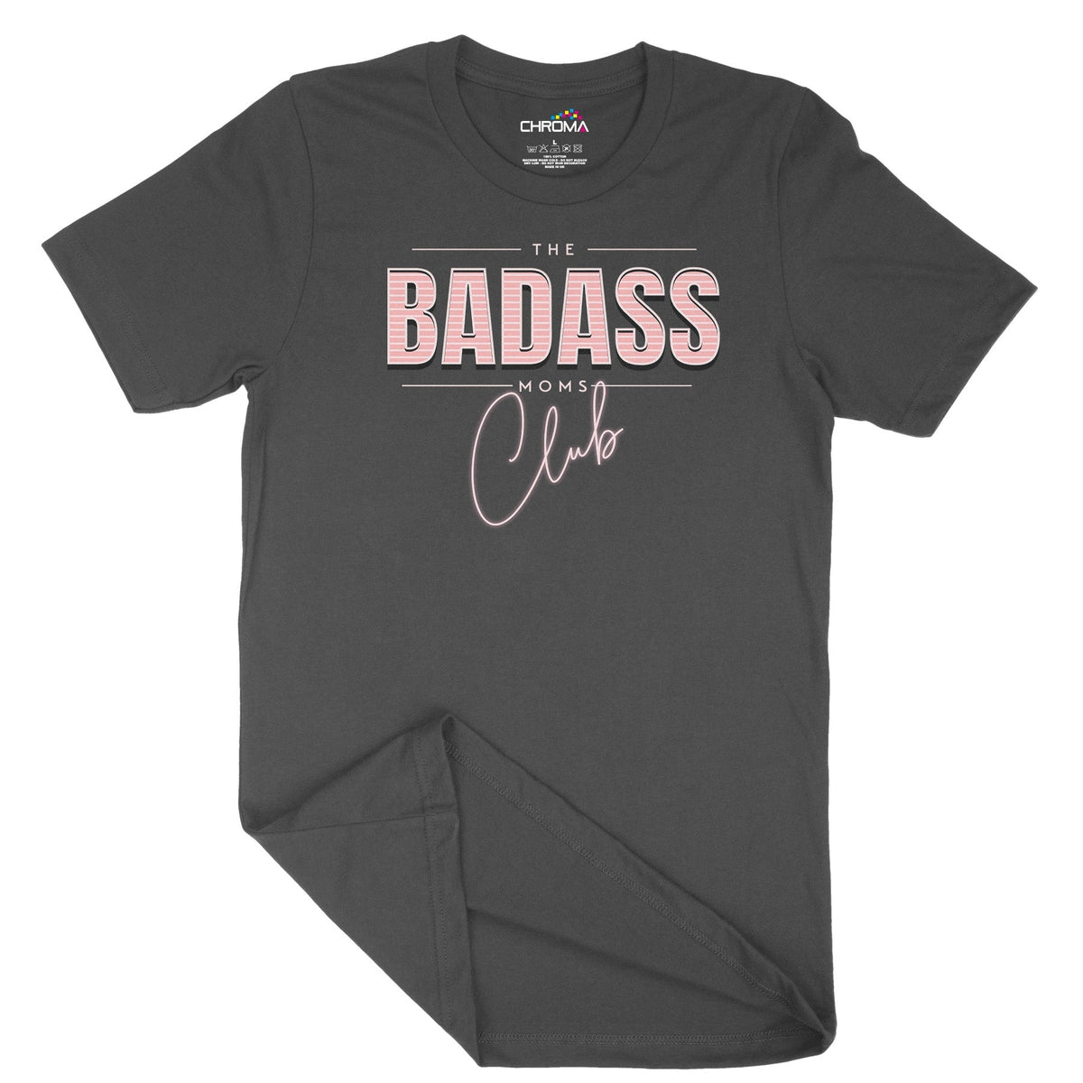 The Badass Mum's Club Unisex Adult T-Shirt Chroma Clothing