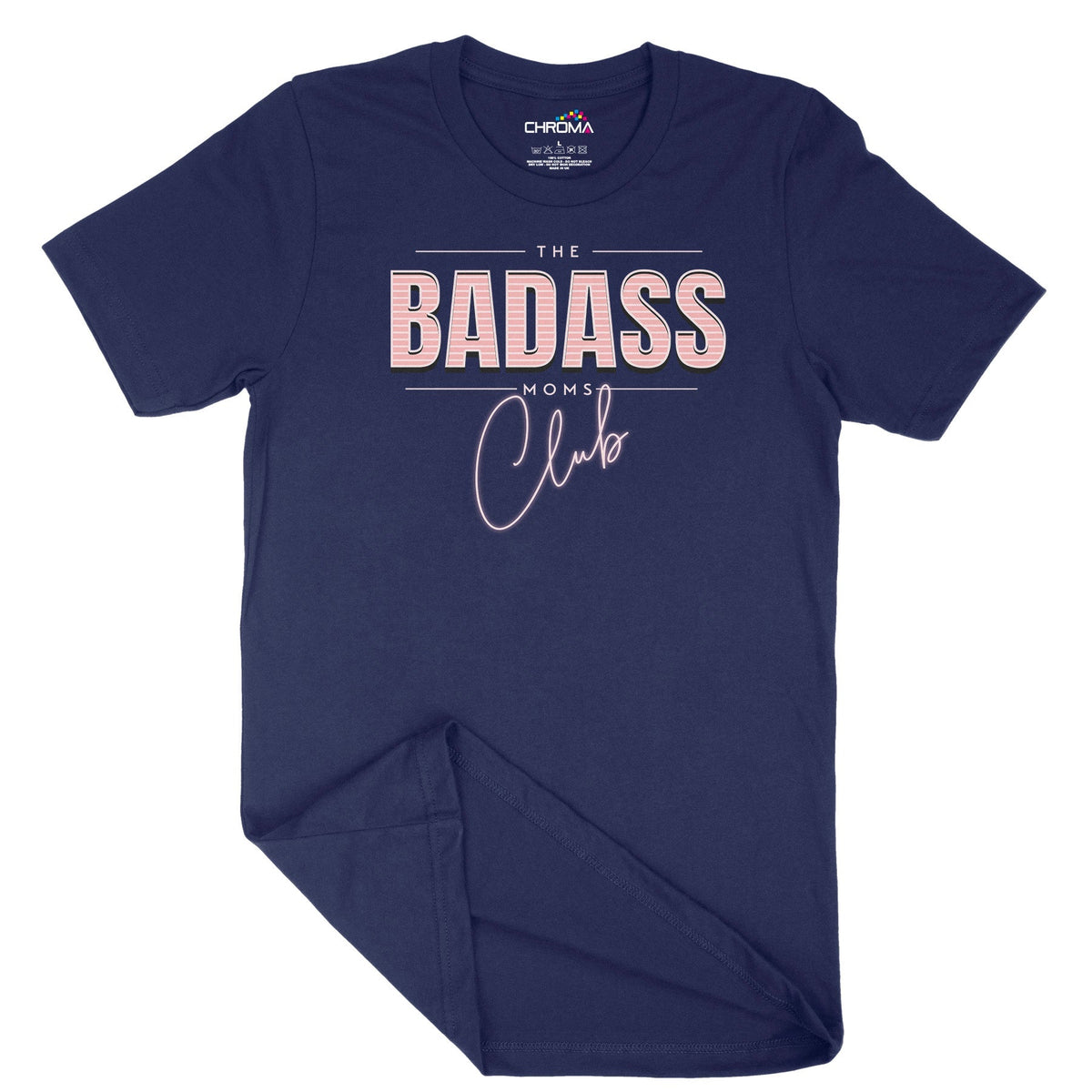 The Badass Mum's Club Unisex Adult T-Shirt Chroma Clothing