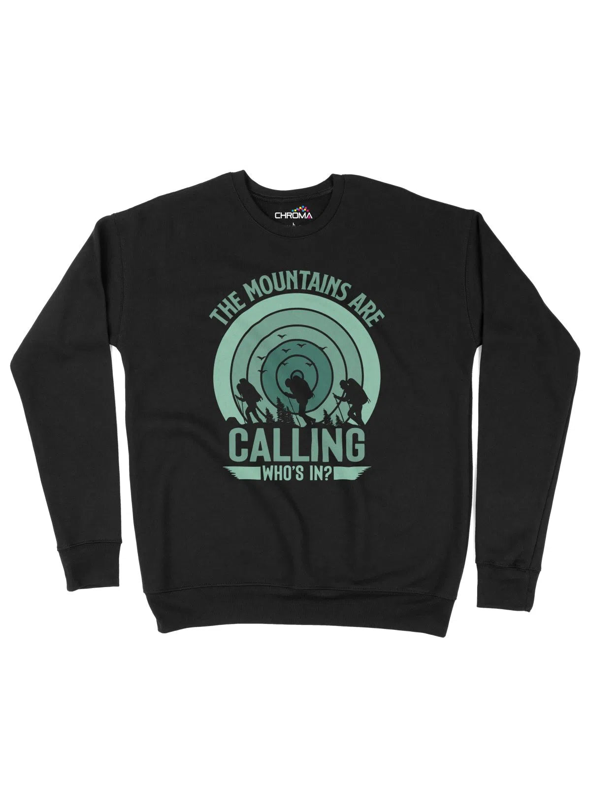 The Mountains Are Calling Adventure Unisex Adult Sweatshirt Chroma Clothing