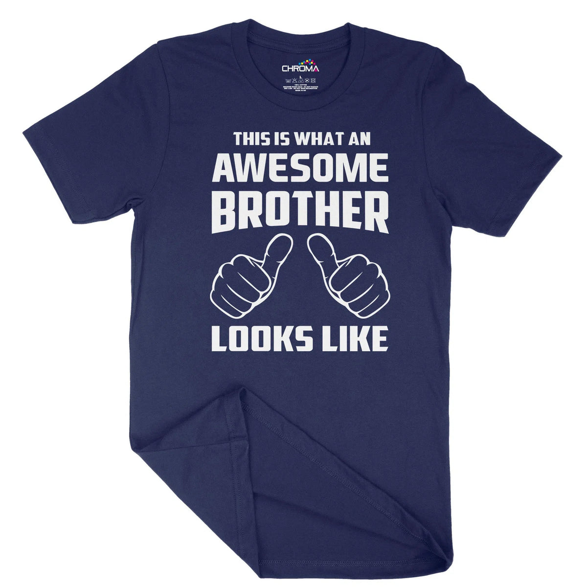 This Is What An Awesome Brother Looks Like Unisex Adult T-Shirt | Qual Chroma Clothing