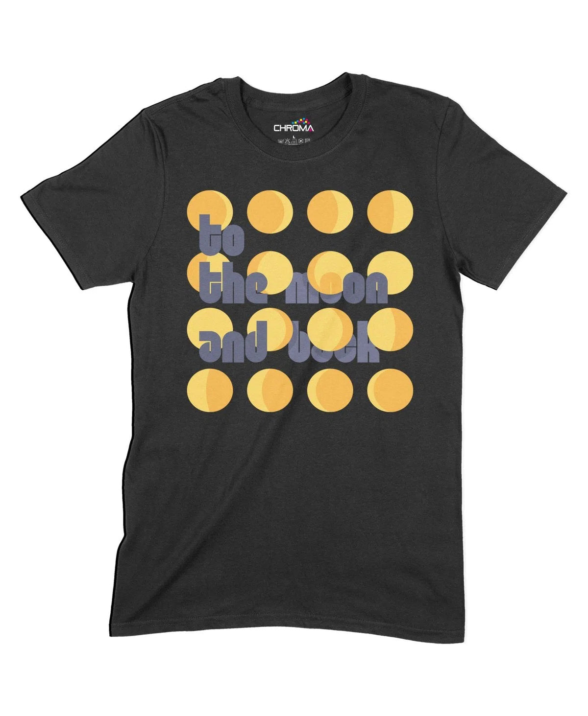 To The Moon And Back Unisex Adult T-Shirt Chroma Clothing