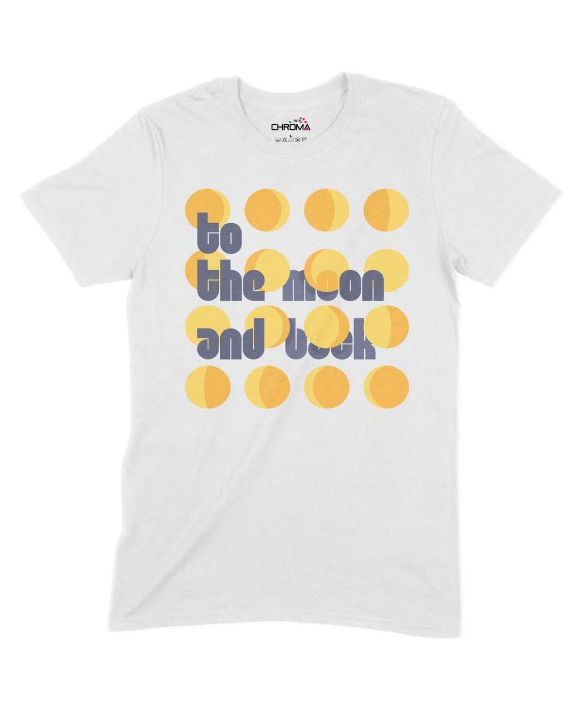 To The Moon And Back Unisex Adult T-Shirt Chroma Clothing