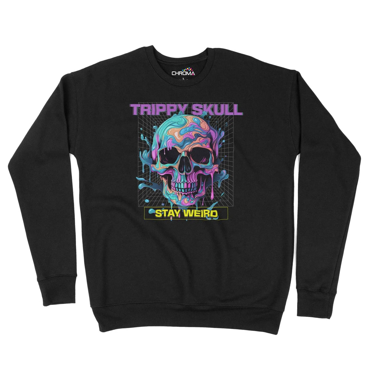 Trippy Skull Stay Weird Unisex Adult Sweatshirt Chroma Clothing