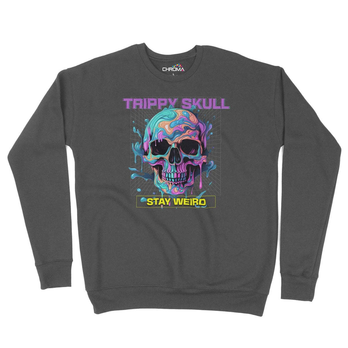 Trippy Skull Stay Weird Unisex Adult Sweatshirt Chroma Clothing