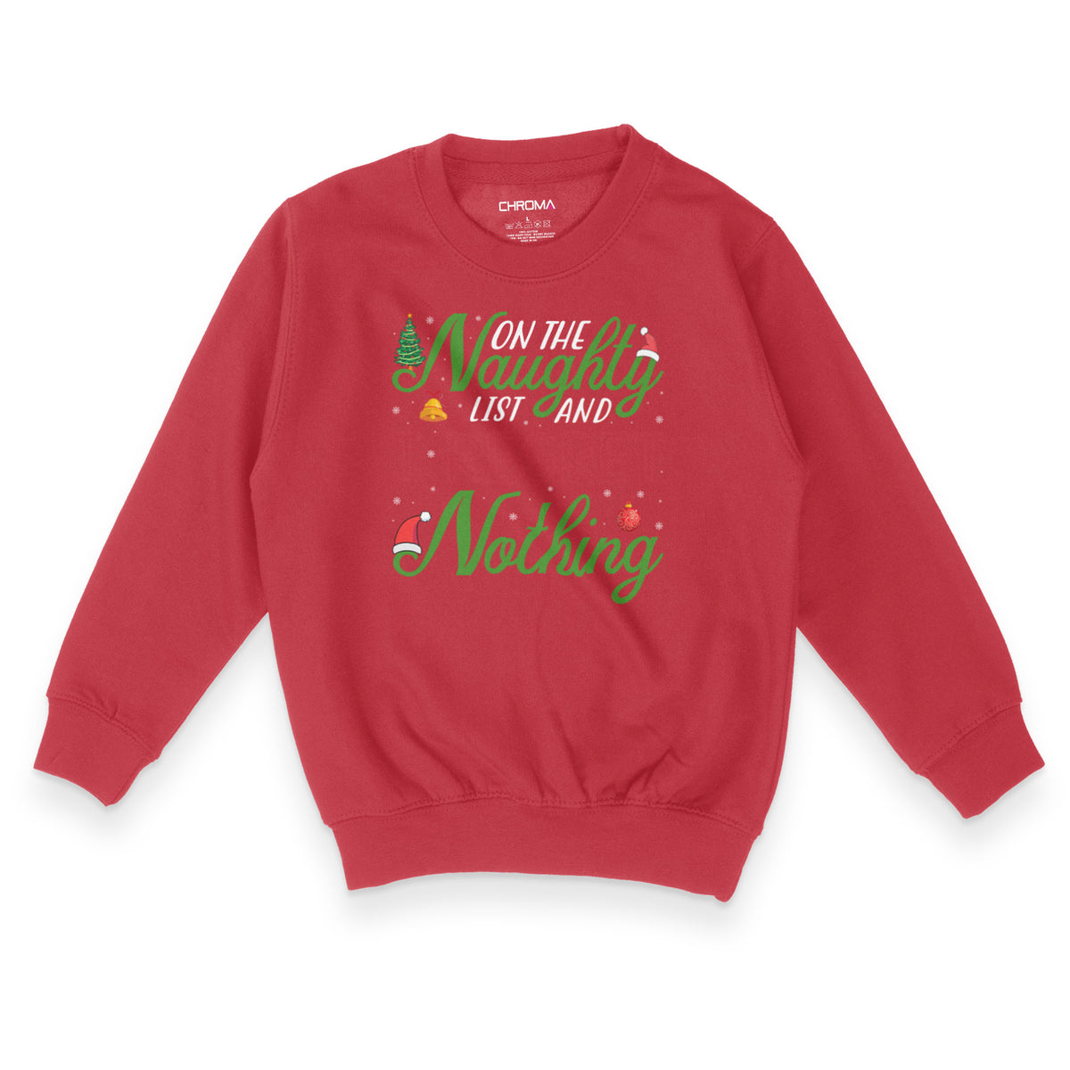 On The Naughty List | Kid's Christmas Sweatshirt Chroma Clothing