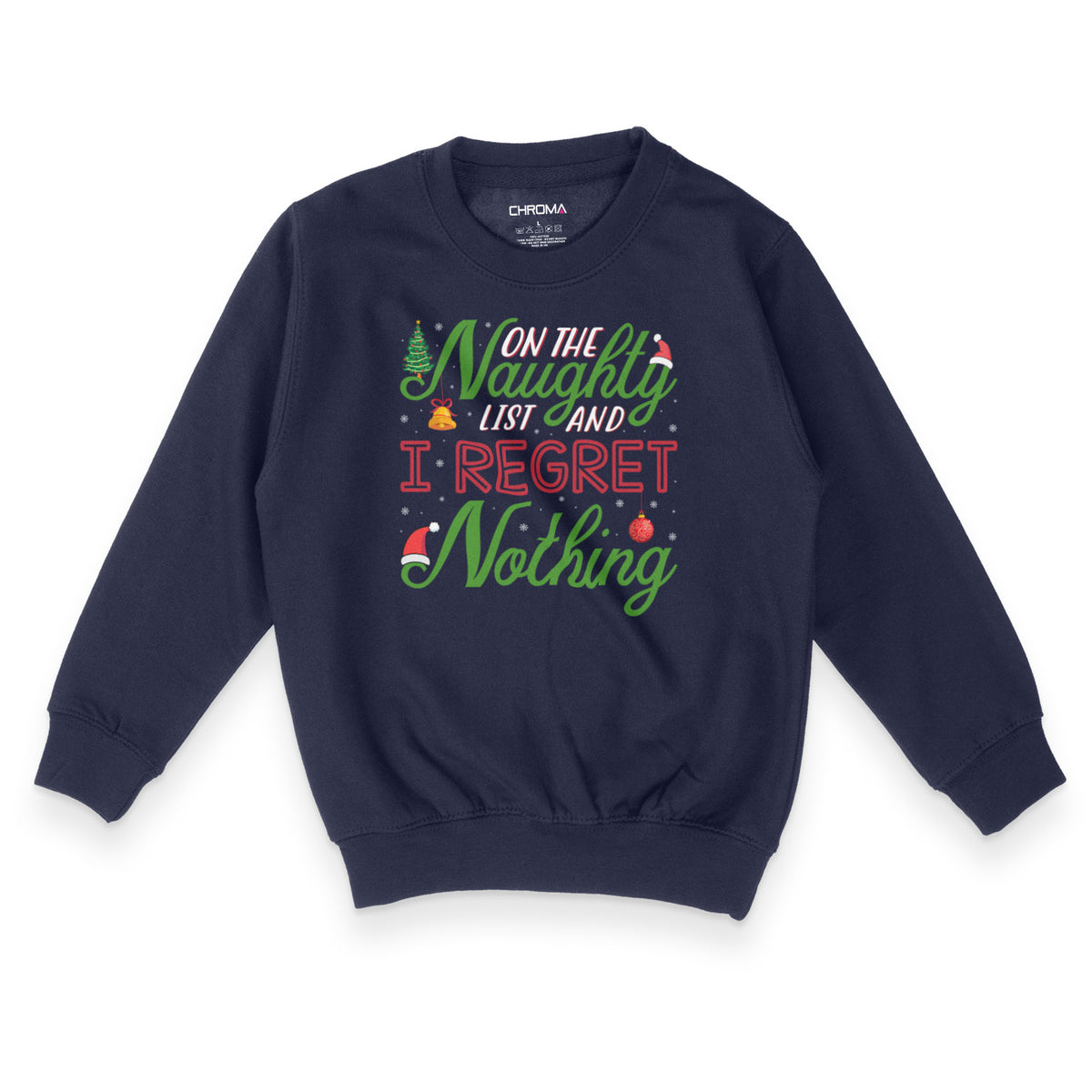 On The Naughty List | Kid's Christmas Sweatshirt Chroma Clothing