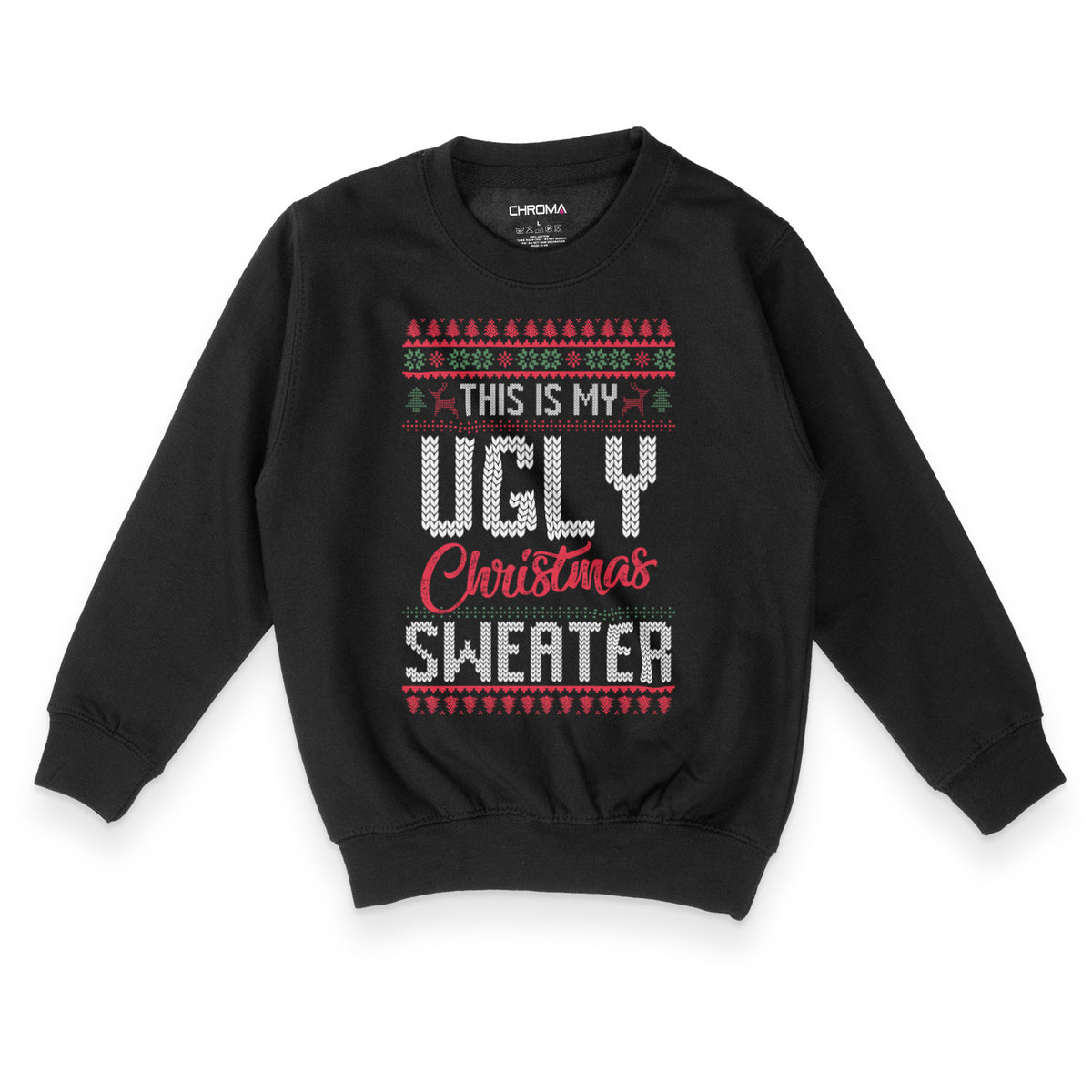 My Ugly Christmas Sweater | Kid's Christmas Sweatshirt Chroma Clothing