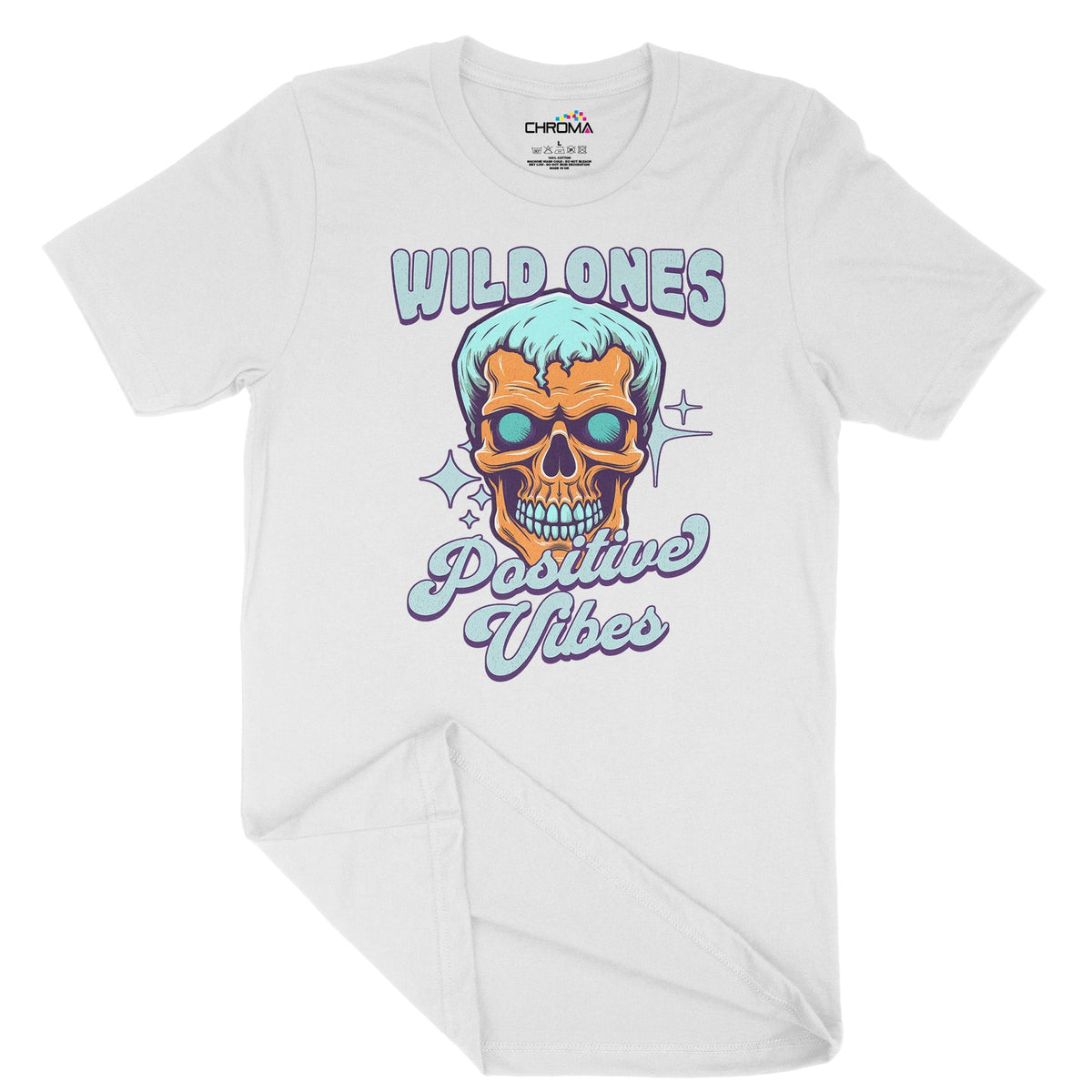 Wild Ones Positive Vibes Unisex Adult T-Shirt Chroma Clothing