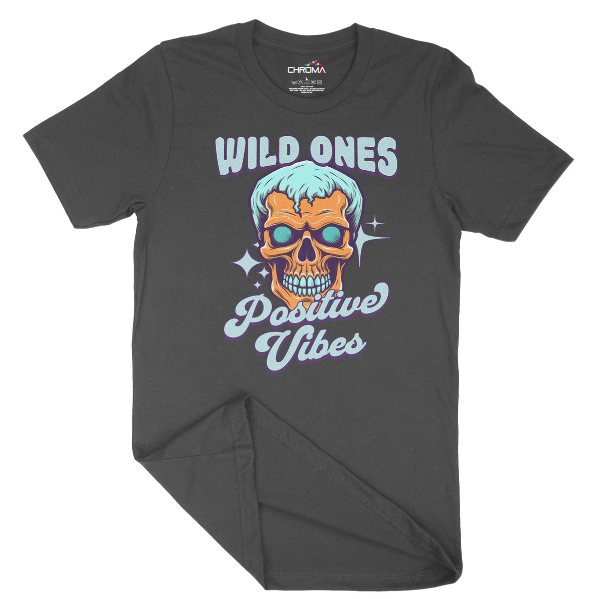 Wild Ones Positive Vibes Unisex Adult T-Shirt Chroma Clothing